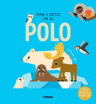 Pipa Y Otto En El Polo / Pipa and Otto in the South Pole