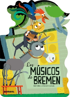 Los Musicos de Bremen / The Musicians of Bremen