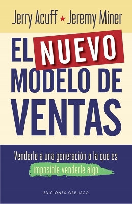 El Nuevo Modelo de Ventas, El