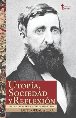 Utopia, sociedad y reflexion en la literatura norteamericana