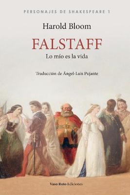 Falstaff, lo mio es la vida