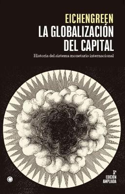 La globalizacion del capital. 3rd Ed.