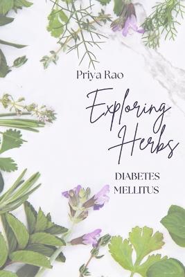 Exploring Herbs for Diabetes Mellitus