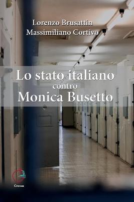 Lo stato italiano contro Monica Busetto