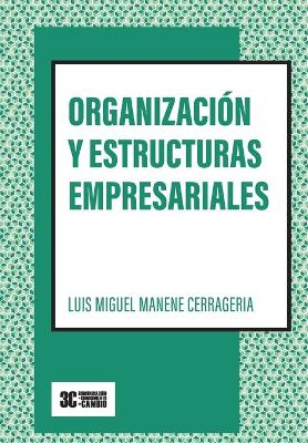 Organizacion y estructuras empresariales