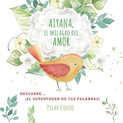 Aiyana, El Milagro del Amor