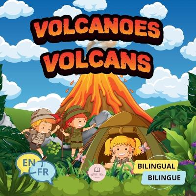 Volcanoes for Bilingual Kids¦Volcans pour enfants bilingues