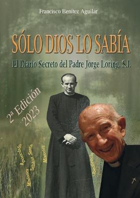 Solo Dios lo sabia