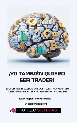 Yo Tambi?n Quiero Ser Trader