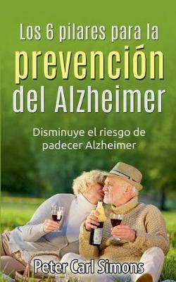 Los 6 pilares para la prevenci?n del Alzheimer
