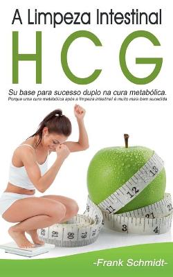 A Limpeza Intestinal HCG