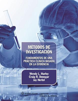 Metodos de investigacion. Fundamentos de una practica clinica basada en la evidencia