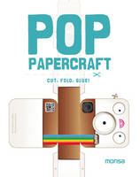 Pop Papercraft Cut, Fold, Glue!