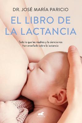 El libro de la lactancia / The Breastfeeding Book