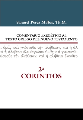 Comentario exegetico al texto griego del Nuevo Testamento - 2 Corintios