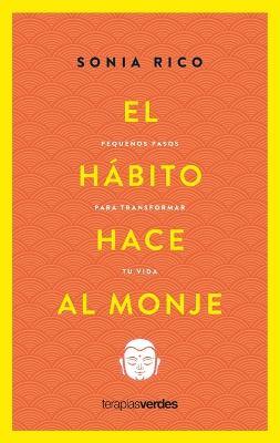 El Habito Hace Al Monje