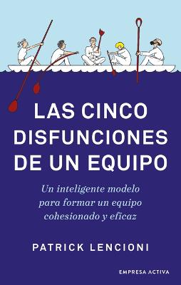 Cinco Disfunciones de Un Equipo