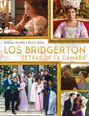 Bridgerton Detras de la Camara, Los