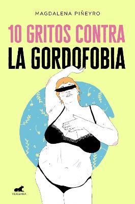 10 gritos contra la gordofobia / 10 Cries Against Fatphobia