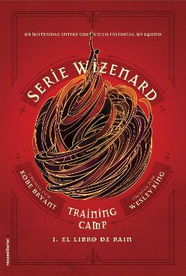 El libro de Rain / Wizenard Series : Training Camp: Rain