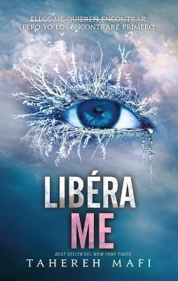 Liberame (Shatter Me 2)