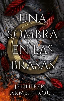 Una Sombra En Las Brasas