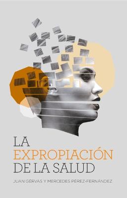 La Expropiacion de la Salud