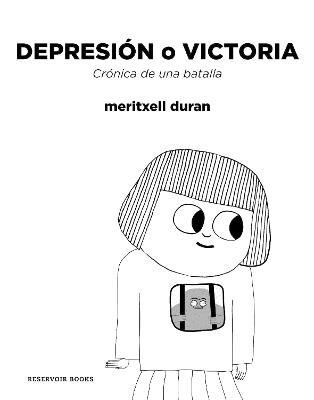 Depresion o victoria: Cronica de una batalla / Depression or Victory, Chronicle of a battle