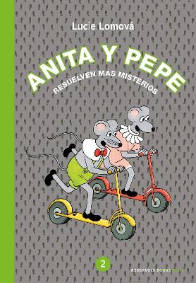 Anita y Pepe: Resuelven mas misterios / Anita and Pepe: Solve more mysteries