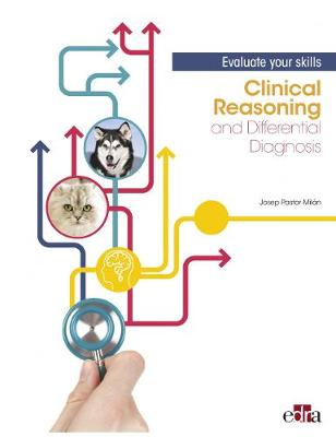 Clinical Reasoning and Differential Diagnoses. Evaluate your skills