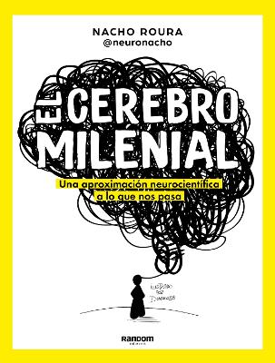 El cerebro milenial / The Millennial Brain