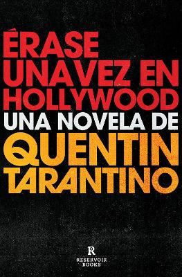 Erase una vez en Hollywood / Once Upon a Time in Hollywood