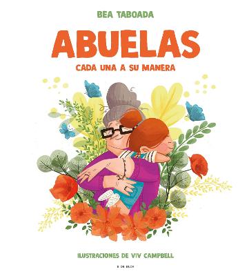 Abuelas. Cada una a su manera / Grandmothers. Each in Their Own Way