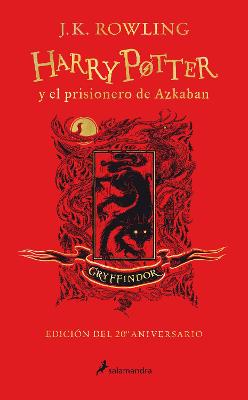 Harry Potter y el prisionero de Azkaban. Edicion Gryffindor / Harry Potter and the Prisoner of Azkaban. Gryffindor Edition