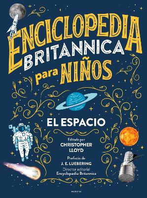 Enciclopedia Britannica para ninos 1: El espacio / Britannica All New Kids' Ency clopedia: Space