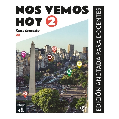 Nos vemos hoy 2 - Edicion anotada para docentes (A2)