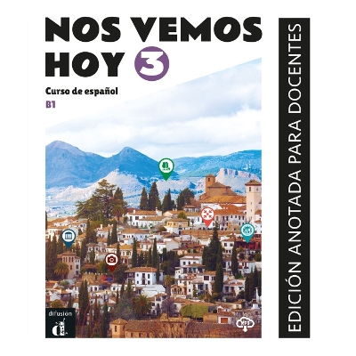 Nos vemos hoy 3 - Edicion anotada para docentes (B1)