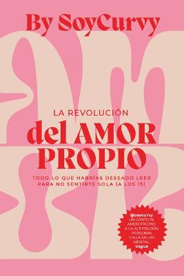 Soycurvy: La Revolucion del Amor Propio