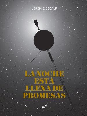 La Noche Esta Llena de Promesas