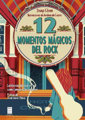 12 Momentos Magicos del Rock / 12 Magical Rock Moments