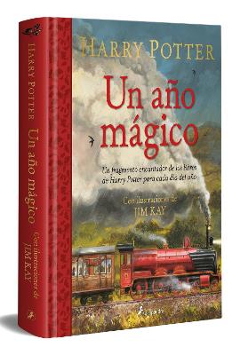 Harry Potter: Un ano magico / Harry Potter -A Magical Year: The Illustrations of Jim Kay