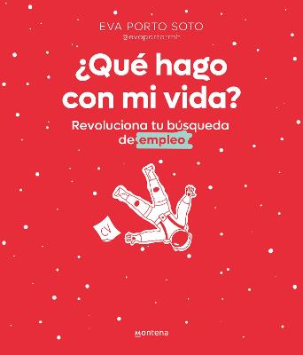 ?Que hago con mi vida? Revoluciona tu busqueda de empleo / What Do I Do With My Life?