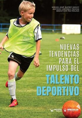 Nuevas tendencias para el impulso del talento deportivo