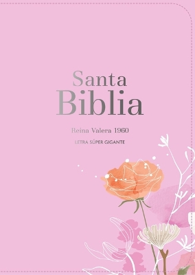 Biblia Rvr 1960 Letra Super Gigante Simil Piel Rosa (Bible Rvr 1960 Super Giant Print Leatherlike Pink (Spanish Edition)