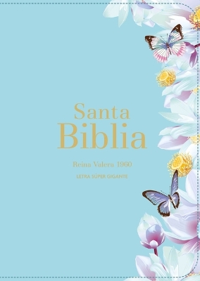 Biblia Rvr 1960 Letra Super Gigante Simil Piel Azul Claro (Bible Rvr 1960 Super Giant Print Leatherlike Light Blue Butterfly (Spanish Edition)