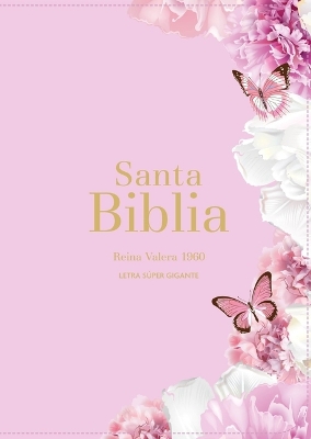 Biblia Rvr 1960 Letra Super Gigante Simil Piel Rosa Claro (Bible Rvr 1960 Super Giant Print Leatherlike Light Pink Butterfly (Spanish Edition)