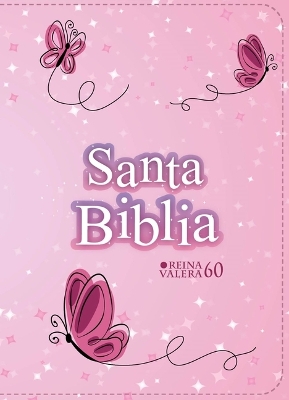 Biblia Rvr 1960 Compacta Simil Piel Juvenil Mariposa Rosada (Bible Rvr 1960 Compact Size Leatherlike Youth Pink Butterfly (Spanish Edition)