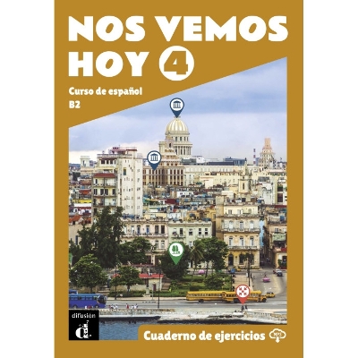 Nos vemos hoy 4 - Cuaderno de ejercicios + audio MP3. B2