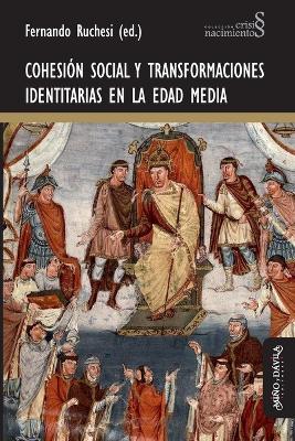 Cohesion social y transformaciones identitarias en la Edad Media