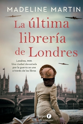 La Ultima Libreria de Londres (the Last Bookshop in London - Spanish Edition)